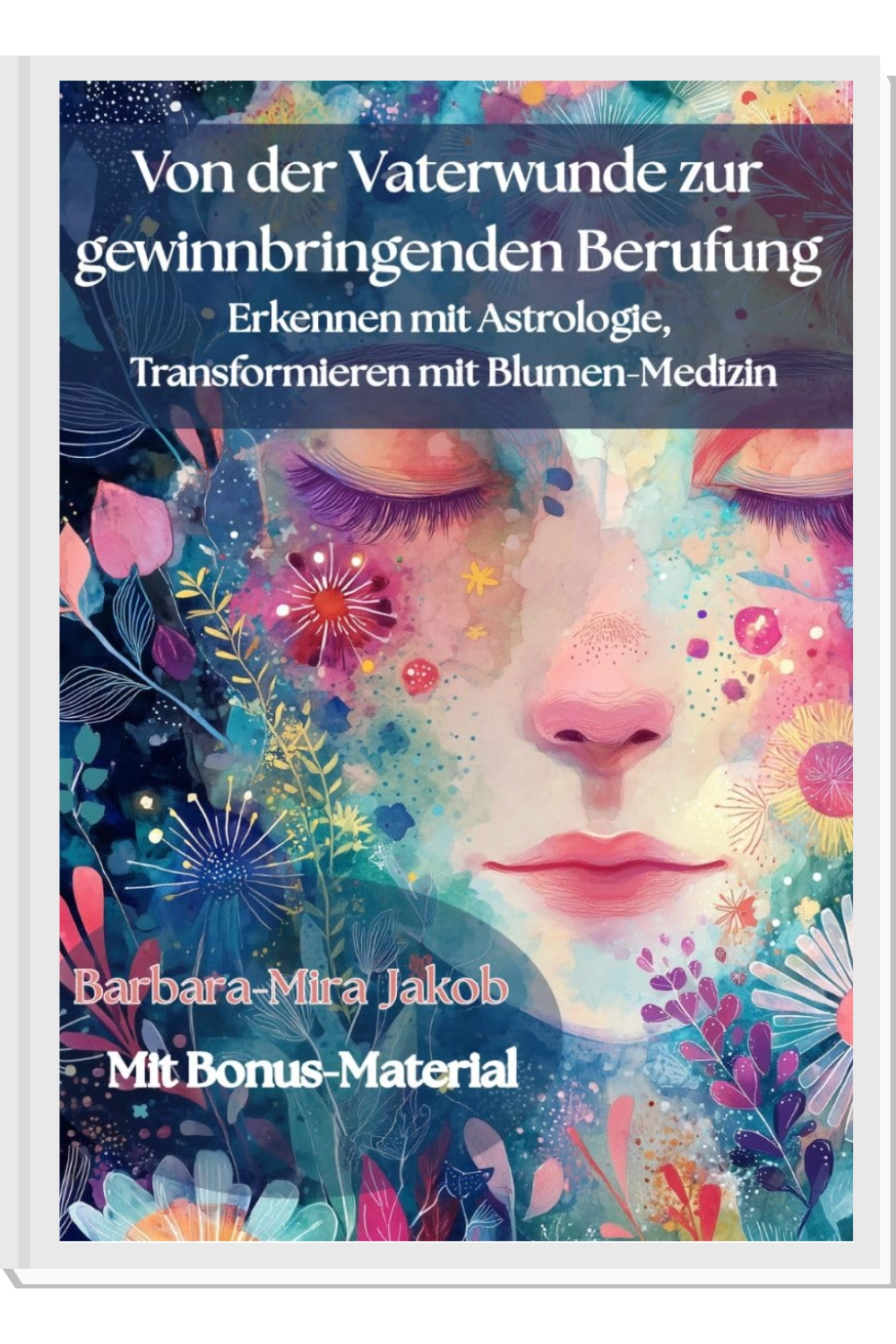 Buchcover: Von der Vaterwunde zur gewinnbringenden Berufung